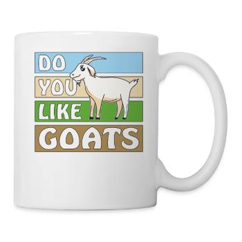 DO YOU LIKE GOATS - Tasse - Weiß - Rechts