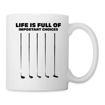 Life is Full of Choises Funny Golf Quotes - Mug - white - Right