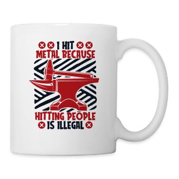 I Hit Metal Because Hitting People Is Illegal - Mug - white - Right