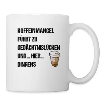 Koffeinmangel führt zu Gedächtnislücken - Tasse - Weiß - Rechts