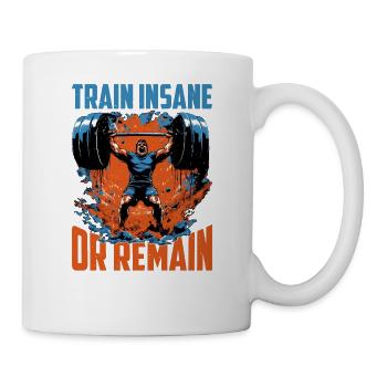 Train Insane Or Remain The Same 24 - Mug - white - Right