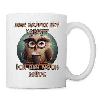 Funny saying: The coffee is broken with owl - Mug - white - Right