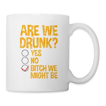 Sommes-nous ivres, oui non nous pourrions être 3 - Mug blanc - blanc - Droite