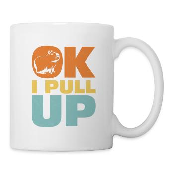 Ok I Pull Up Capybara Animal Lover - Tasse - Weiß - Rechts