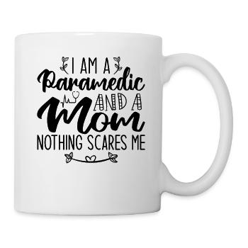I Am A Paramedic And A Mom Nothing Scares Me - Mug blanc - blanc - Droite