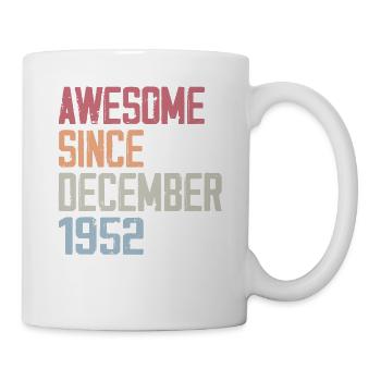 Jubiläum Dezember 1952 Das Original 1952 Dezember - Tasse - Weiß - Rechts