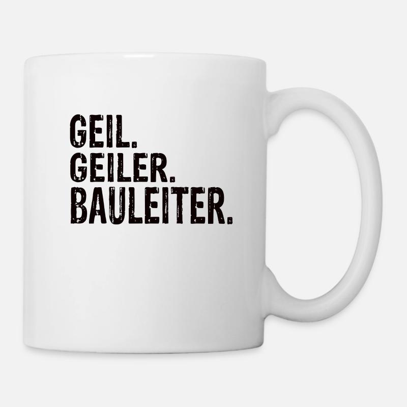 Bauleiter Bester Bauleiter Bauleitung Baubranche - Tasse - Weiß