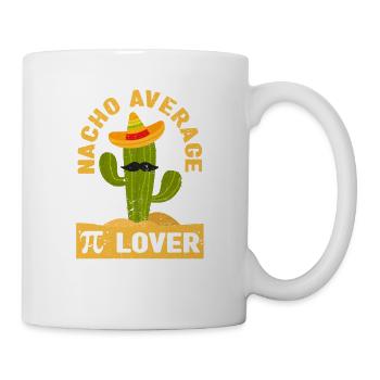 Nacho Durchschnittlicher Pi-Liebhaber Lustiger - Tasse - Weiß - Rechts