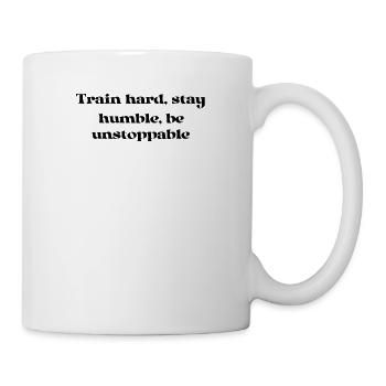 Fitness - Train hard, stay humble, be unstoppable - Mug - white - Right