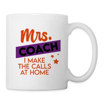 Mrs Coach I Make The Calls At Home 4 - Mug - white - Right