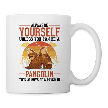 Always be yourself Pangolin Schuppentier - Mug - white - Right