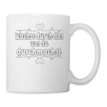 Wachse durch das, was du durchmachst - Tasse - Weiß - Rechts