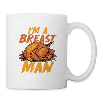 I'm A Breast Man Turkey Thanksgiving - Mug - white - Right