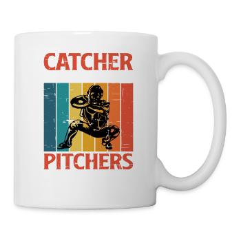 Catcher Because Pitchers Need Heroes Too 2 - Tasse - Weiß - Rechts