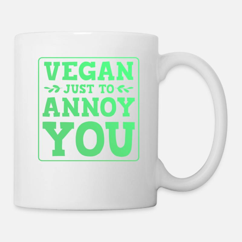 vegan nervt dich - Tasse - Weiß