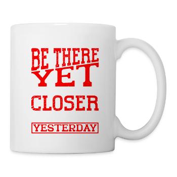 Je n’y suis peut-être pas encore, mais je suis plus proche - Mug blanc - blanc - Droite
