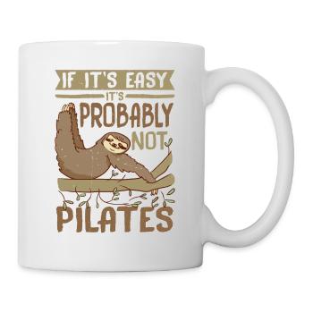 If It's Easy It's Probably Not Pilates 2 - Mug - white - Right