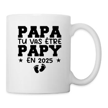 Futur Grand Père Papa Tu Vas Être Papy 2025 - Mug blanc - blanc - Droite