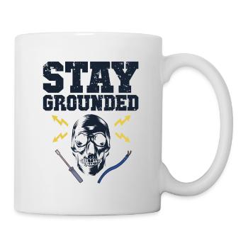 Stay Grounded Electrical Engineer Electronics Technician - Mug - white - Right