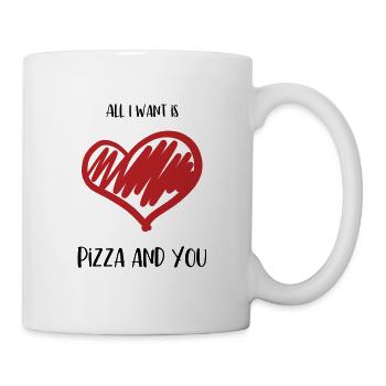 All I want is Pizza and You - Mug - white - Right