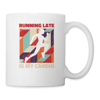 Running Late Is My Cardio - Mug - white - Right
