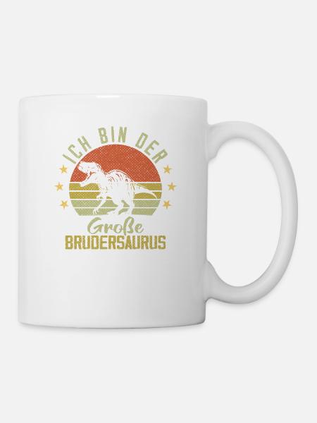 Ich bin der große Brudersaurus - Tasse - Weiß