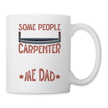 Certaines personnes m’appellent un charpentier 2 - Mug blanc - blanc - Droite