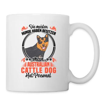 Australian Cattle Dog hat Personal - Tasse - Weiß - Rechts