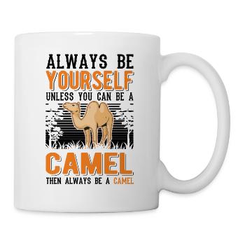 Always be yourself Camel Big Camel Camel - Mug - white - Right