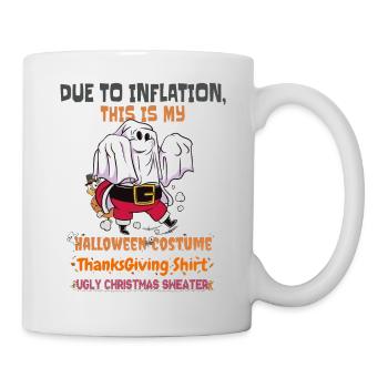 Aufgrund der Inflation ist dies mein Halloween - Tasse - Weiß - Rechts