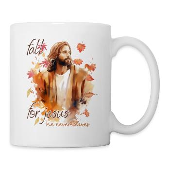 Fall Jesus He Never Leaves: Christian Autumn Vibes - Tasse - Weiß - Rechts