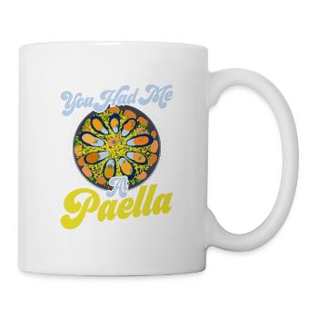 You Had Me At Paella Espana Rice Dish Food - Mug - white - Right