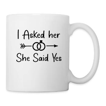 I Asked Her And She Said Yes Romantic Couples - Mug - white - Right