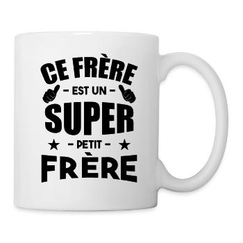 Ce Frère Est Un Super Petit Frère - Mug blanc - blanc - Droite