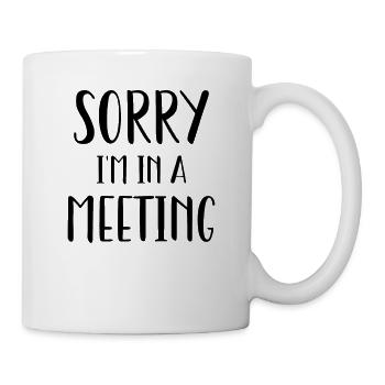Sorry I'm in a meeting - Mug blanc - blanc - Droite
