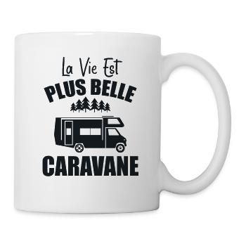 Camping Humour La Vie Est Plus Belle En Caravane - Mug blanc - blanc - Droite