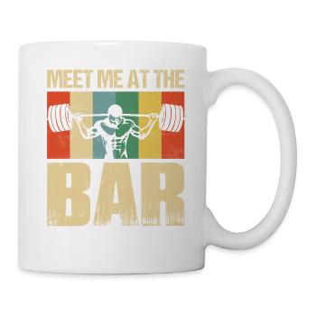Meet Me At The Bar Workout Training Weight Lifting - Mug - white - Right