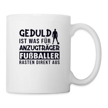 Geduld Anzugträger Fußballer Ausrasten - Tasse - Weiß - Rechts