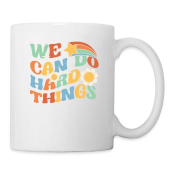 We Can Do Hard Things Teacher 100th Day of School - Mug - white - Right