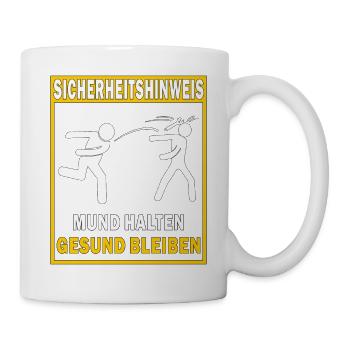 SICHERHEITSHINWEIS MUND HALTEN GESUND BLEIBEN - Tasse - Weiß - Rechts