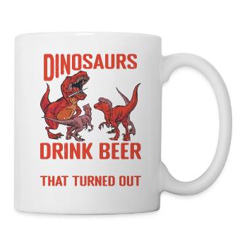 Dinosaurs Didn't Drink Beer 2 - Mug - white - Right