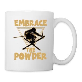 Embrace The Powder Skiing Wintersport Ski - Tasse - Weiß - Rechts