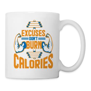 Excuses Don't Burn Calories 2 - Mug - white - Right