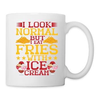 I Look Normal But I Eat Fries With Ice Cream - Mug - white - Right