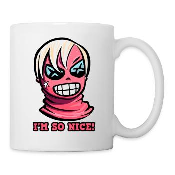 Ich bin so nett - Tasse - Weiß - Rechts