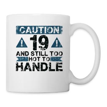 19 Too Hot to Act - 19th Birthday - Mug - white - Right