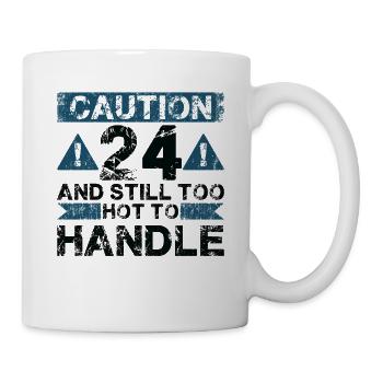 24 Too Hot to Act - 24th Birthday - Mug - white - Right