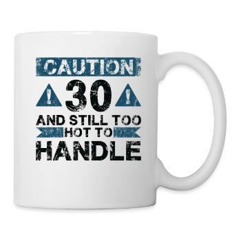 30 Too Hot to Act - 30th Birthday - Mug - white - Right