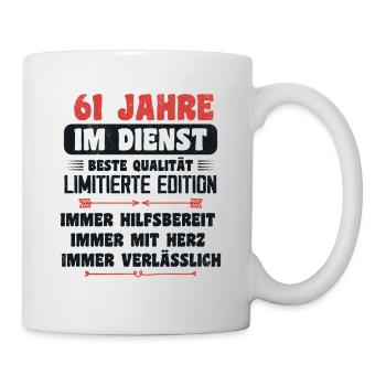 61 Jahre im Dienst 61 Jähriges Dienstjubiläum - Tasse - Weiß - Rechts