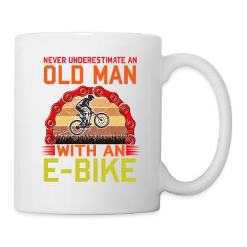 Never Underestimate an Old Man with an E BIKE - Tasse - Weiß - Rechts